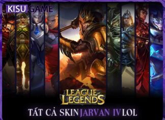 Tất cả skin Jarvan trong Liên Minh Huyền Thoại, giá skin, độ hiếm Tất cả skin Jarvan trong Liên Minh Huyền Thoại, giá skin, độ hiếm