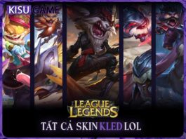 Tất cả skin Kled trong Liên Minh Huyền Thoại, giá skin, độ hiếm Tất cả skin Kled trong Liên Minh Huyền Thoại, giá skin, độ hiếm