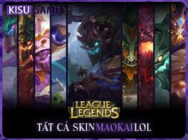 Tất cả skin Maokai trong Liên Minh Huyền Thoại, giá skin, độ hiếm Tất cả skin Maokai trong Liên Minh Huyền Thoại, giá skin, độ hiếm