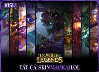 Tất cả skin Maokai trong Liên Minh Huyền Thoại, giá skin, độ hiếm Tất cả skin Maokai trong Liên Minh Huyền Thoại, giá skin, độ hiếm