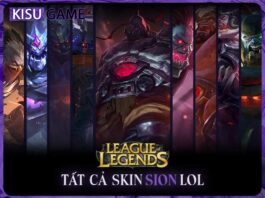 Tất cả skin Sion trong Liên Minh Huyền Thoại, giá skin, độ hiếm Tất cả skin Sion trong Liên Minh Huyền Thoại, giá skin, độ hiếm