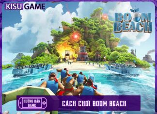 Top 3 cách chơi Boom Beach bất bại mới nhất từ A-Z