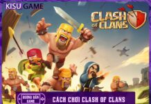Top 6 cách chơi Clash of Clans bách chiến bách thắng đối thủ Cách chơi Clash of Clans