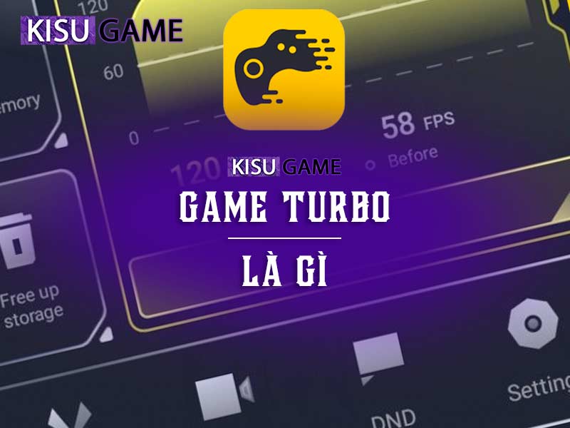 Game Turbo là gì