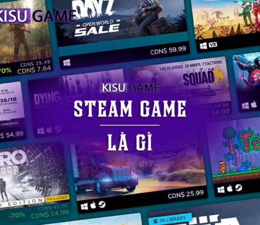Steam game là gì ? Top 3 game miễn phí nổi tiếng trên Steam Steam Game là gì