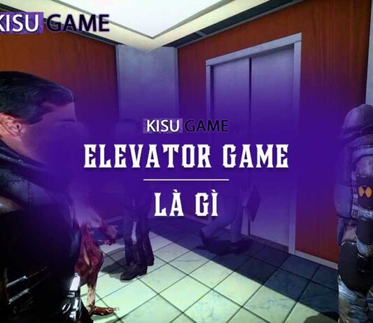 Elevator game là gì? Top 5 game Elevator nổi tiếng nhất Elevator Game là gì