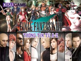 Final Fantasy 7 ⚡ Final Fantasy VII giới thiệu, cốt truyện game, tuyến nhân vật Final Fantasy VII thông tin từ A-Z