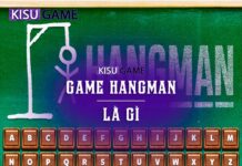 Game Hangman là gì ? Chiến thuật chơi game Hangman hiệu quả nhất hiện nay Game Hangman là gì