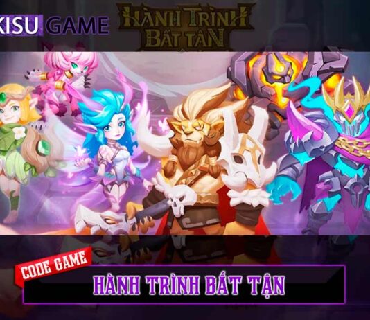 Cập nhật code game Hành Trình Bất Tận mới nhất Code game Hành Trình Bất Tận