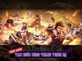Cập nhật 40+ code game Tam Quốc Công Thành Thiên Hạ mới nhất Code game Tam Quốc Công Thành Thiên Hạ