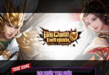 Cập nhật 10+ code game Đại Chiến Tam Quốc mới nhất Code game Đại Chiến Tam Quốc