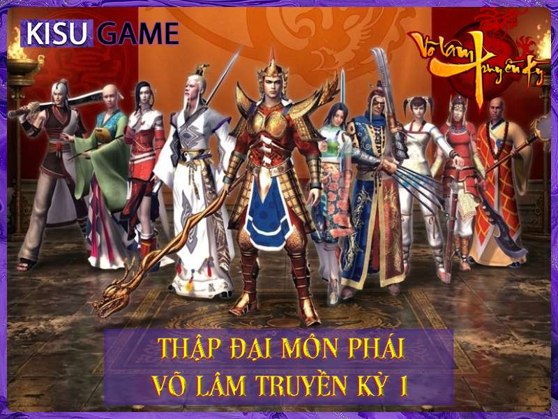 Các môn phái trong Võ Lâm Truyền Kỳ 1